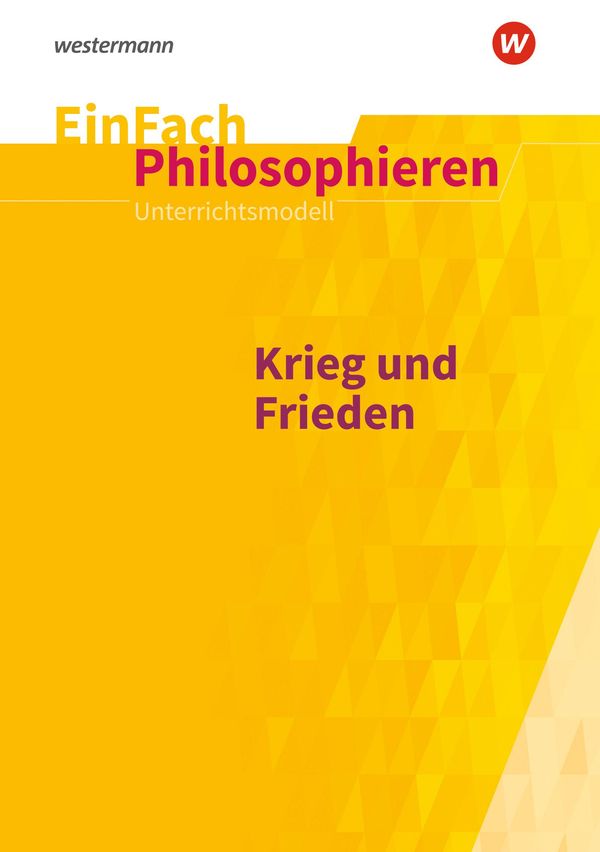Krieg und Frieden. EinFach Philosophieren - Marcel Gerlach (Buch)