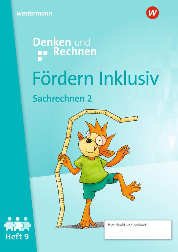 Fördern Inklusiv. Heft 9: Sachrechnen 2 Denken und Rechnen (Buch)