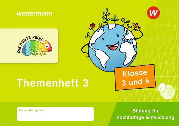 DIE BUNTE REIHE - Bildung für nachhaltige Entwicklung. Themenheft 3...