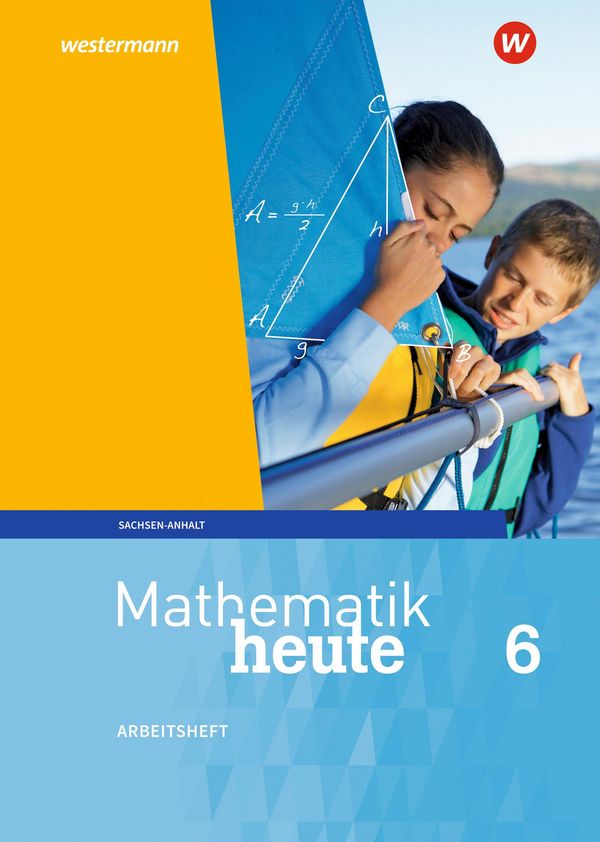 Mathematik heute 6. Arbeitsheft mit Lösungen. Sachsen-Anhalt (Buch)