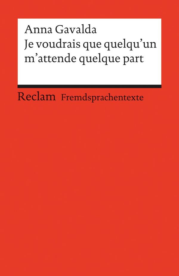 Je voudrais que quelquun mattende quelque part - Anna Gavalda (Buch)