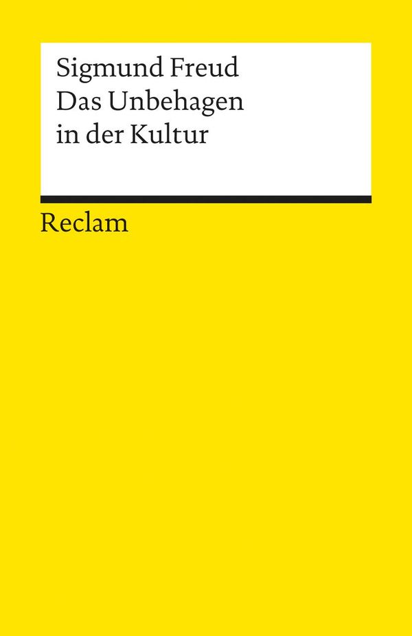 Das Unbehagen in der Kultur - Sigmund Freud (Buch)