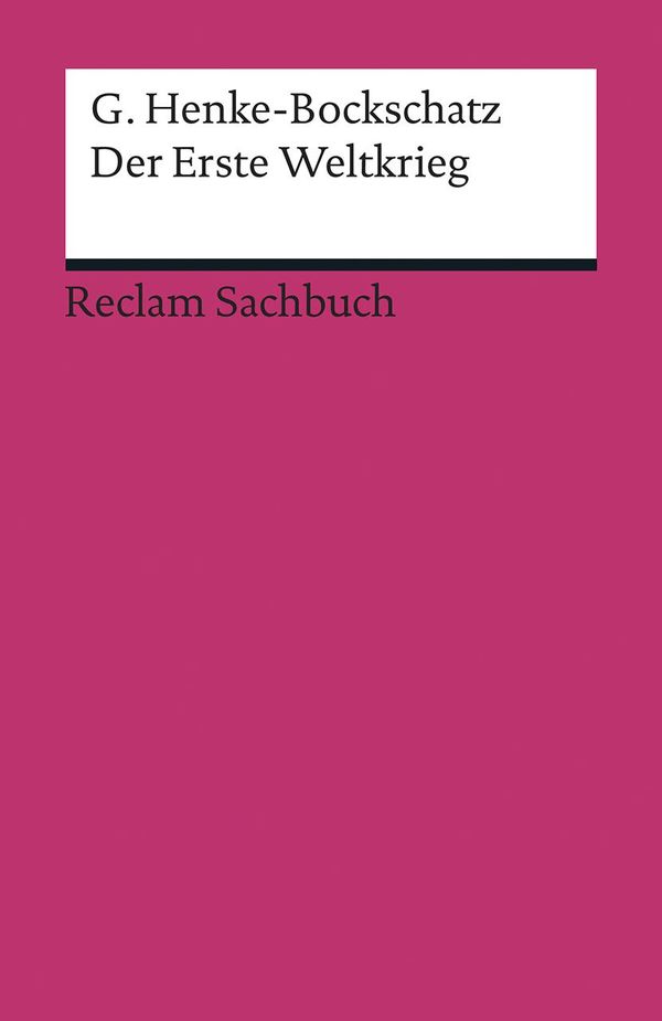 Der Erste Weltkrieg - Gerhard Henke-Bockschatz (Buch)