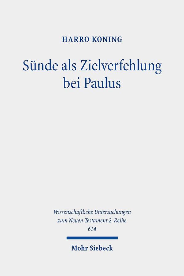 Sünde als Zielverfehlung bei Paulus - Harro Koning (Buch)