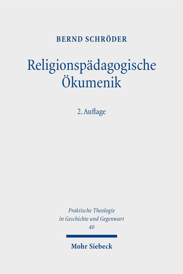 Religionspädagogische Ökumenik - Bernd Schröder (Buch)
