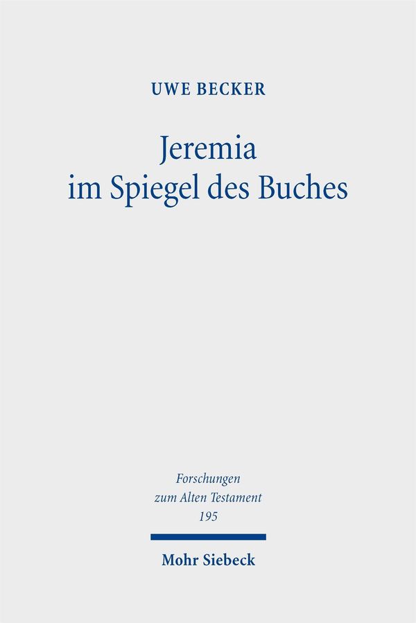 Jeremia im Spiegel des Buches - Uwe Becker (Buch)