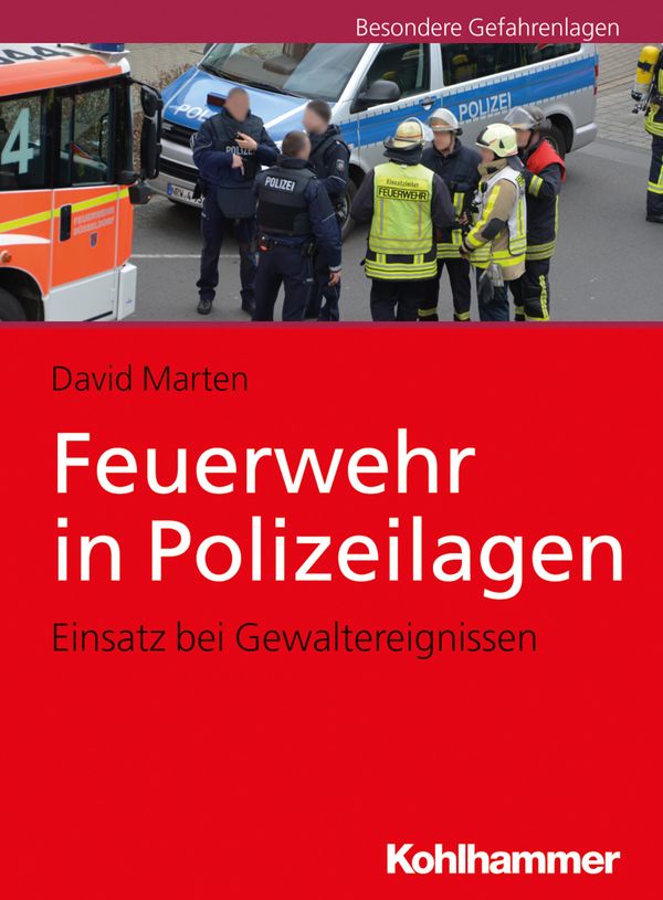 Feuerwehr in Polizeilagen - David Marten (Buch)