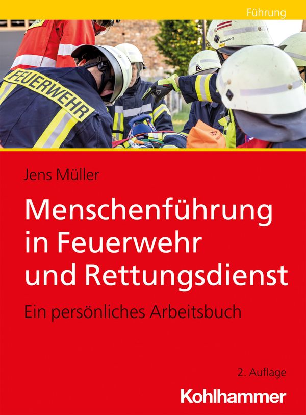 Menschenführung in Feuerwehr und Rettungsdienst - Jens Müller (Buch)