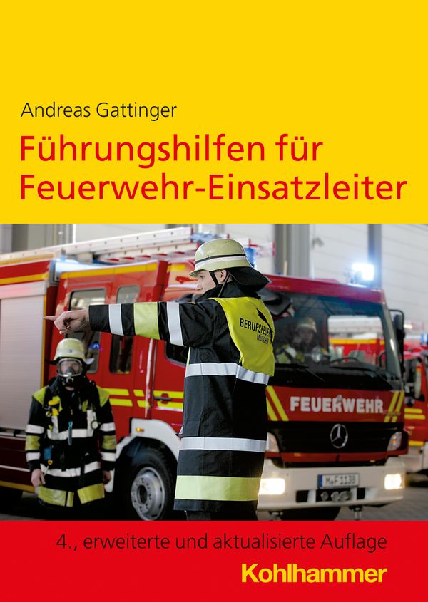 Führungshilfen für Feuerwehr-Einsatzleiter - Andreas Gattinger (Buch)