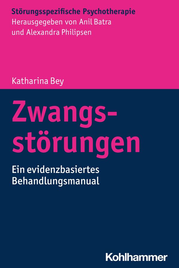 Zwangsstörungen - Katharina Bey (Buch)