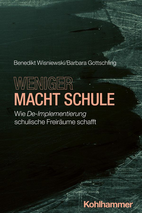 Weniger macht Schule - Benedikt Wisniewski (Buch)