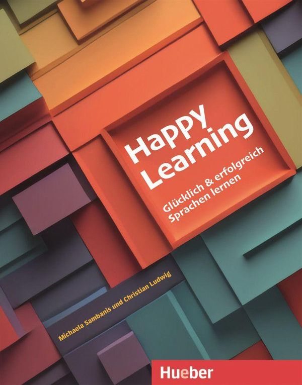Happy Learning - Glücklich und erfolgreich Sprachen lernen (Buch)