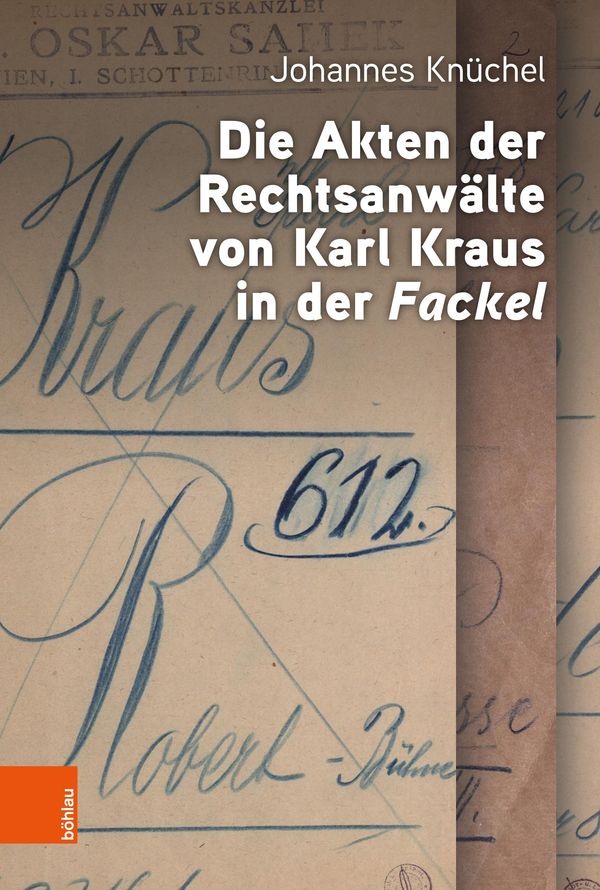 Die Akten der Rechtsanwälte von Karl Kraus in der "Fackel" (Buch)