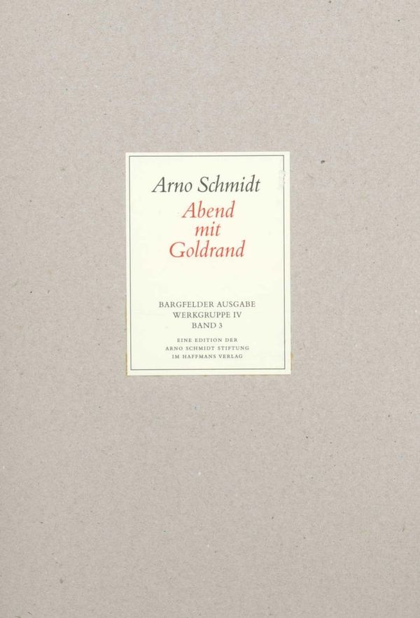 Bargfelder Ausgabe. Werkgruppe IV: Das Spätwerk - Arno Schmidt (Buch)
