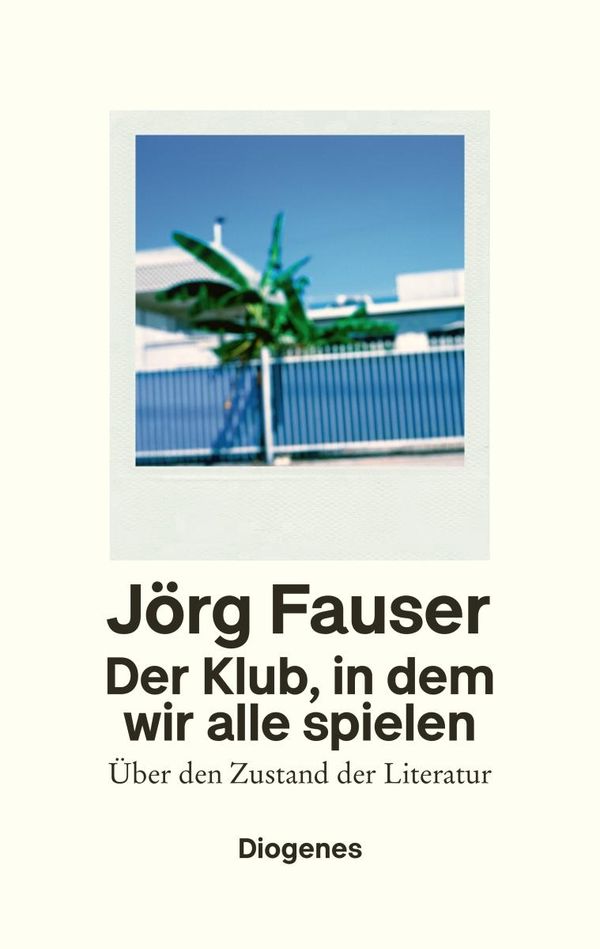 Der Klub, in dem wir alle spielen - Jörg Fauser (Buch)