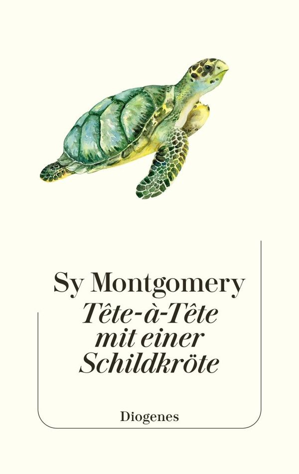 Tête-à-Tête mit einer Schildkröte - Sy Montgomery (Buch)