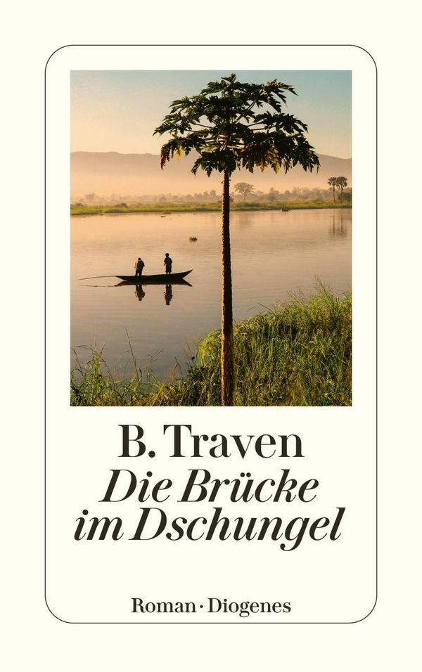 Die Brücke im Dschungel - B. Traven (Buch)