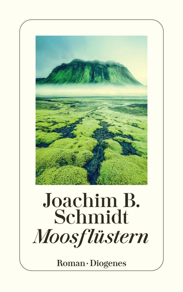 Moosflüstern - Joachim B. Schmidt (Buch)