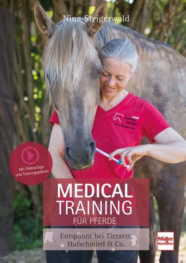 Medical Training für Pferde - Nina Steigerwald (Buch)
