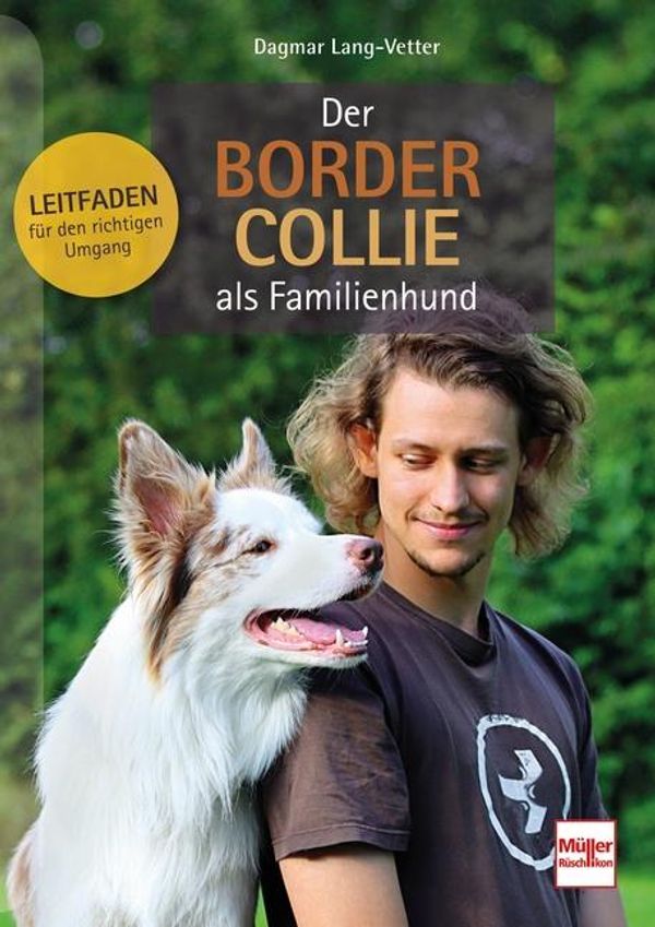 Der Border Collie als Familienhund - Dagmar Lang-Vetter (Buch)