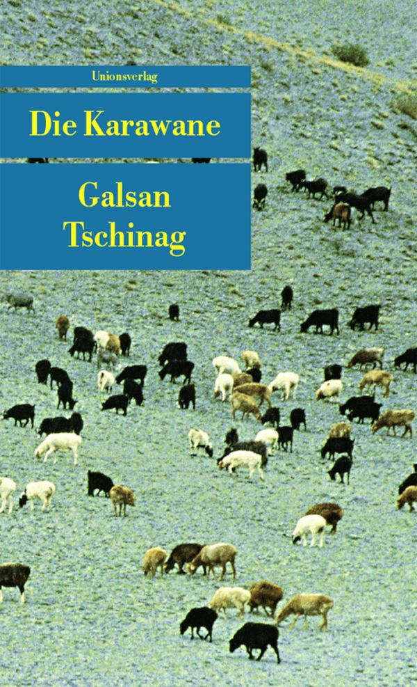 Die Karawane - Galsan Tschinag (Buch)