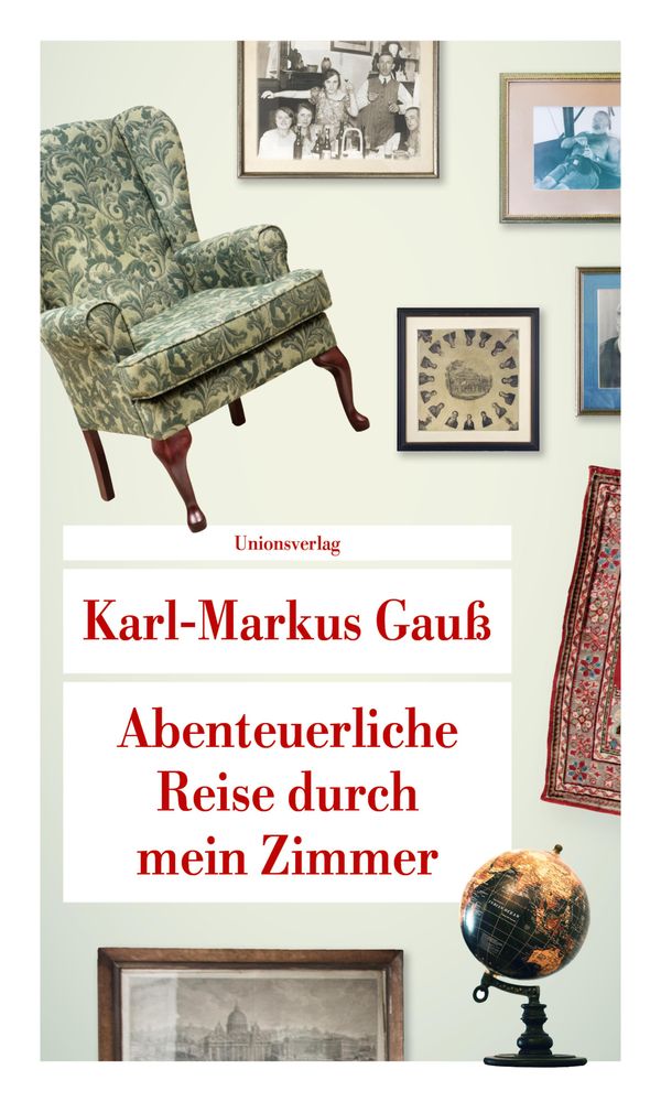Abenteuerliche Reise durch mein Zimmer - Karl-Markus Gauß (Buch)
