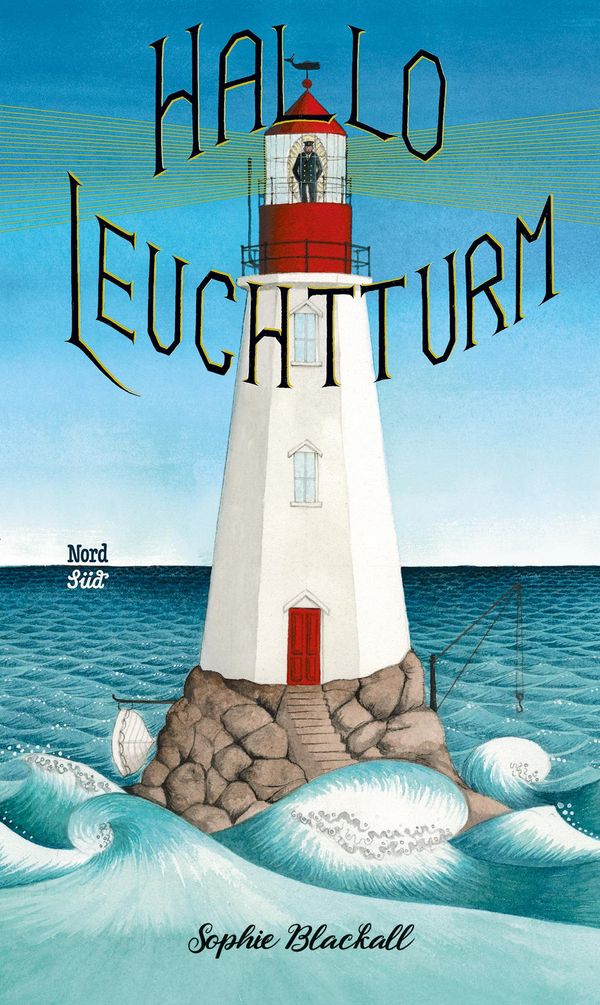 Hallo, Leuchtturm! - Sophie Blackall (Buch)