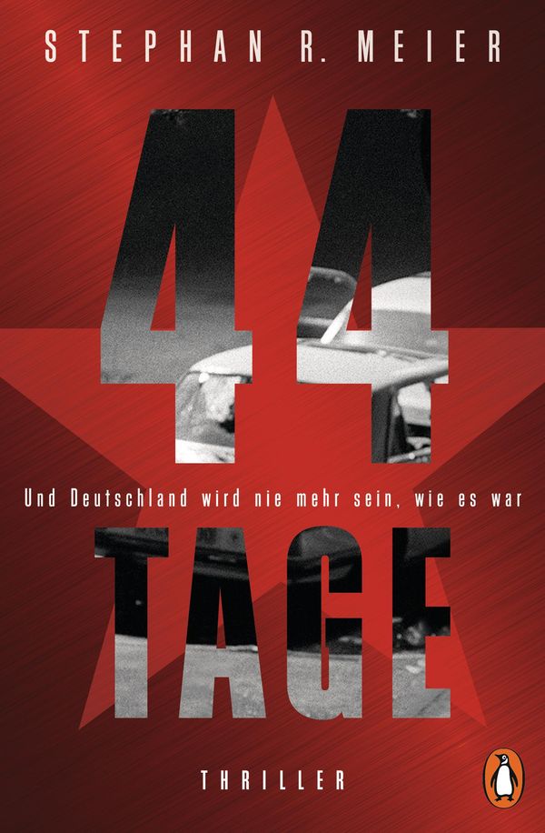 44 TAGE - Und Deutschland wird nie mehr sein, wie es war (Buch)