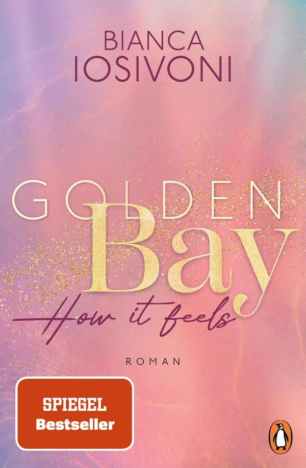 Golden Bay - How it feels - Bianca Iosivoni (Buch)