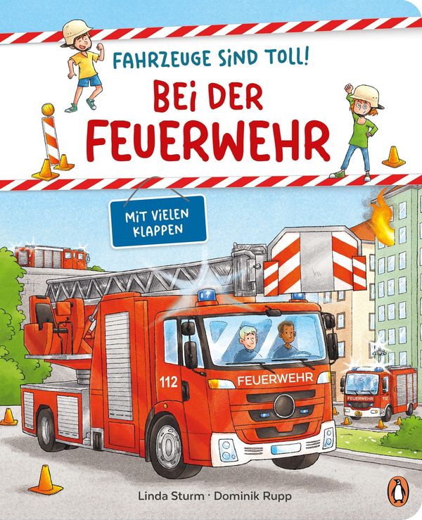 Fahrzeuge sind toll! - Bei der Feuerwehr - Linda Sturm (Buch)