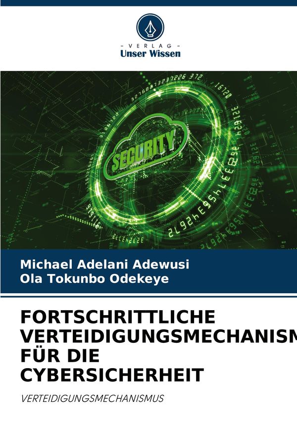 Fortschrittliche Verteidigungsmechanismen Für Die Cybersicherheit