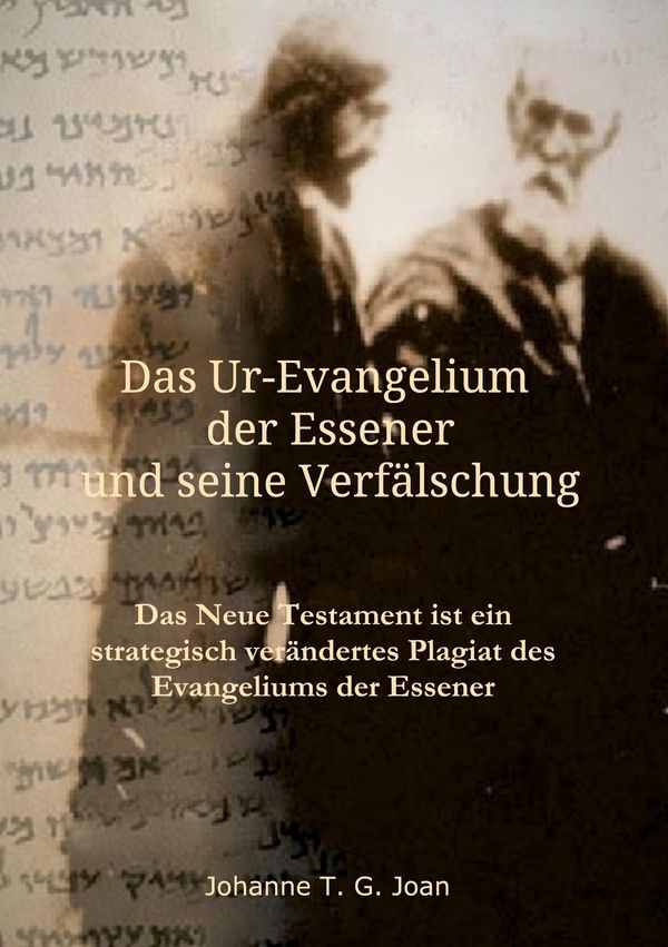 Das Ur-Evangelium der Essener und seine Verfälschung (Buch)