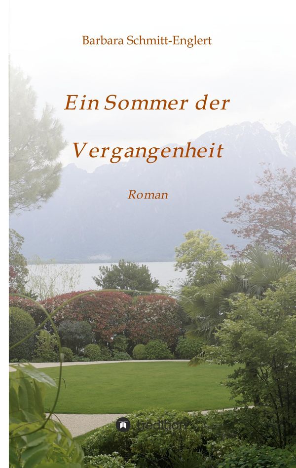 Ein Sommer der Vergangenheit - Barbara Schmitt-Englert (Buch)