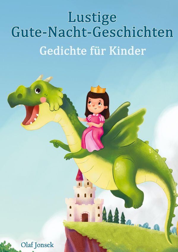 Lustige Gute-Nacht-Geschichten - Gedichte für Kinder - Olaf Jonsek