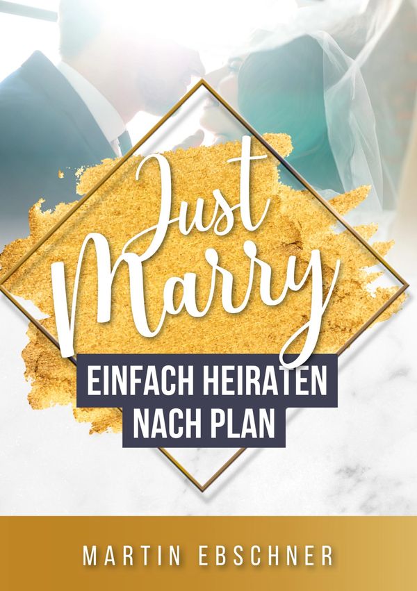 Just Marry - Martin Ebschner (Buch)