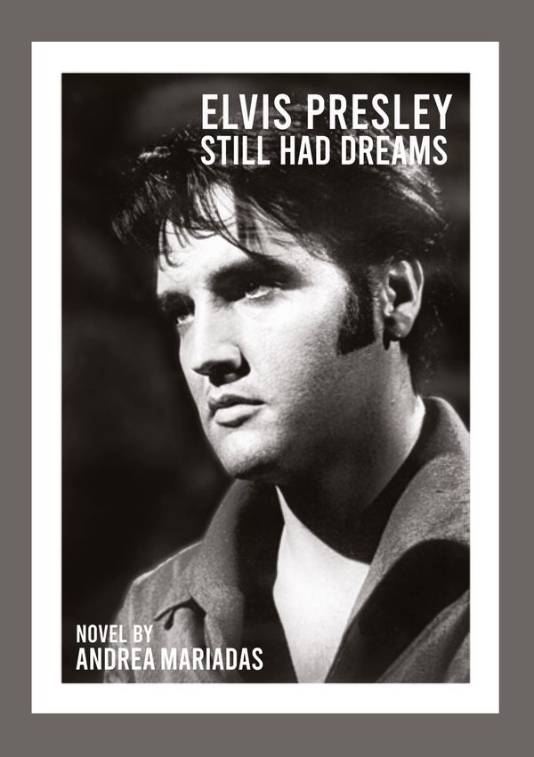 Elvis Presley still had dreams - Andrea Mariadas (Buch)