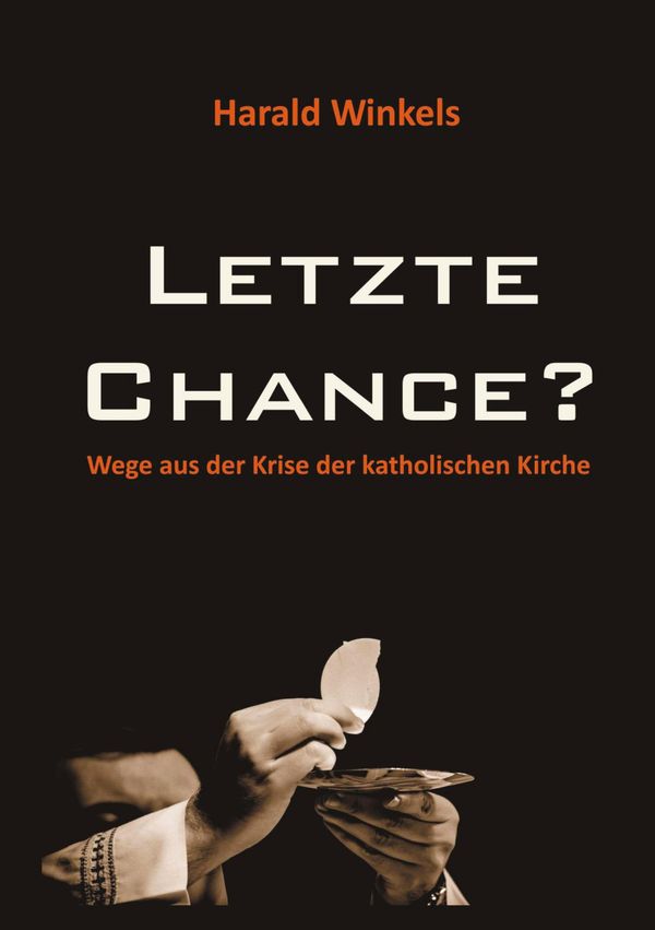 Letzte Chance? - Harald Winkels (Buch)