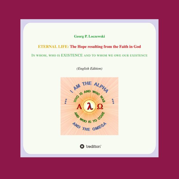 ETERNAL LIFE: The Hope resulting from the Faith in GOD (Buch)