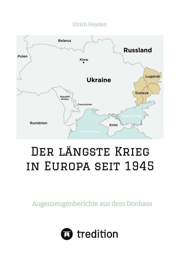 Der längste Krieg in Europa seit 1945 - Ulrich Heyden (Buch)
