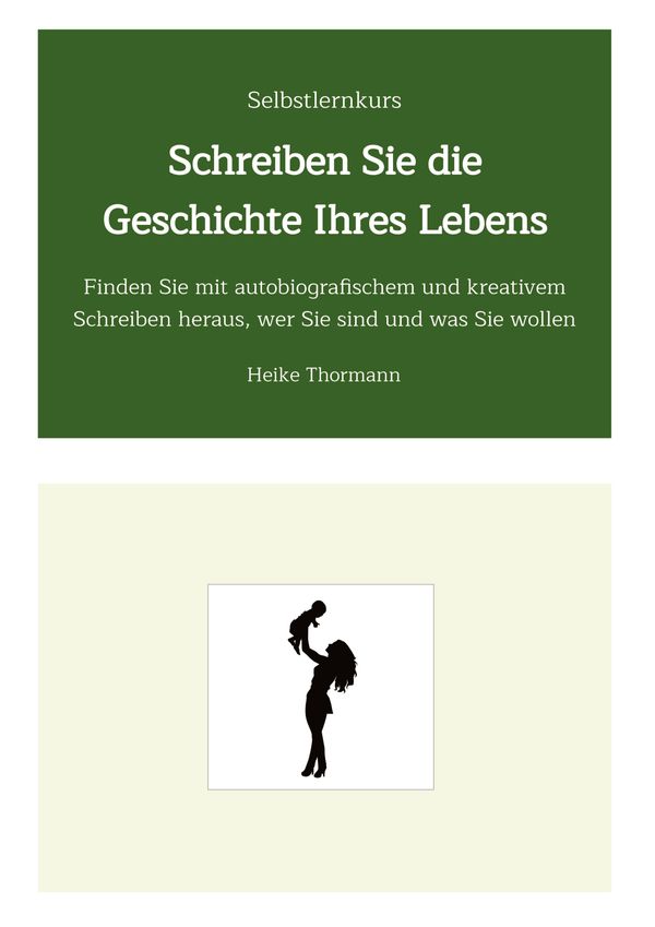 Selbstlernkurs: Schreiben Sie die Geschichte Ihres Lebens (Buch)