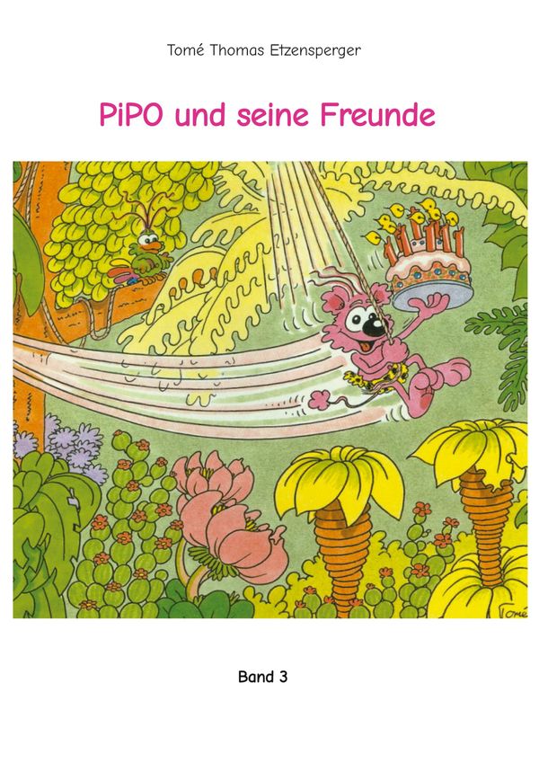 PiPO und seine Freunde - Tomé Thomas Etzensperger (Buch)