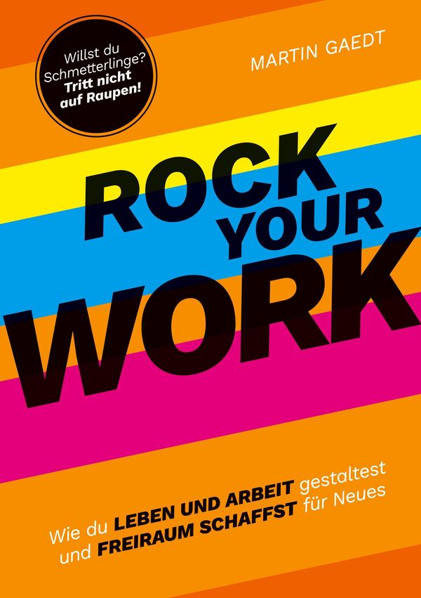 Rock Your Work - Martin Gaedt (Buch)