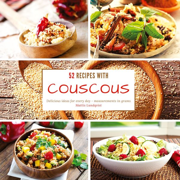 52 Recipes with Couscous - Mattis Lundqvist (Buch)