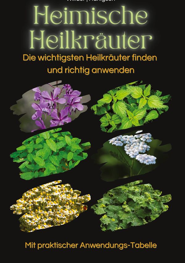 Heimische Heilkräuter - Dennis Lee Wiltzer (Buch)