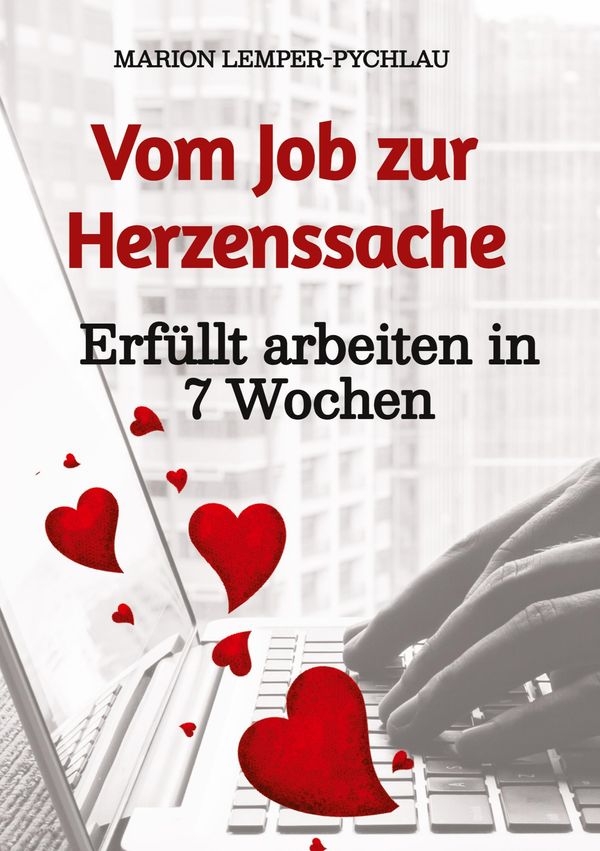 Vom Job zur Herzenssache - Marion Lemper-Pychlau (Buch)
