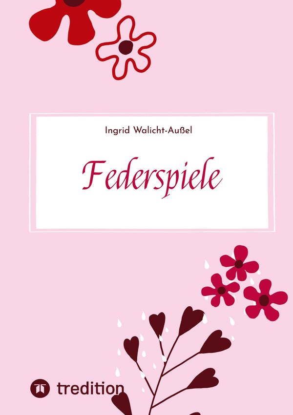 Federspiele - Ingrid Walicht-Außel (Buch)