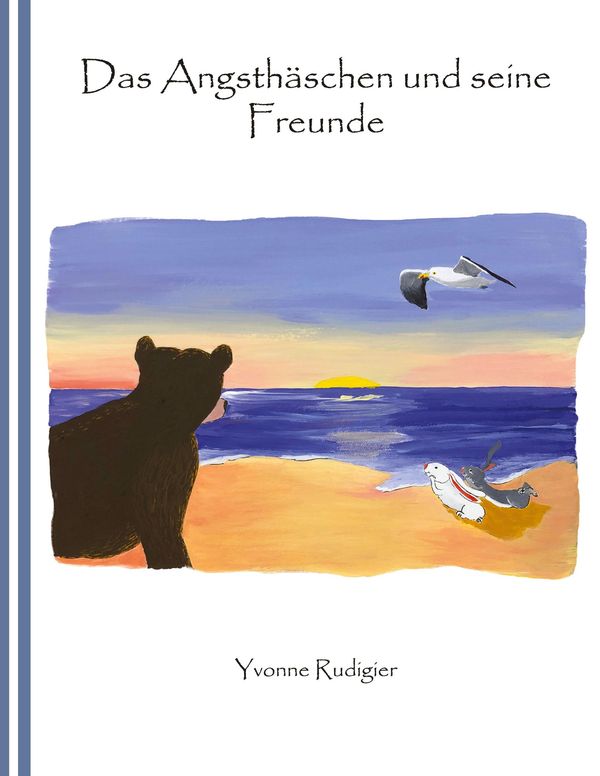 Das Angsthäschen und seine Freunde - Yvonne Rudigier (Buch)