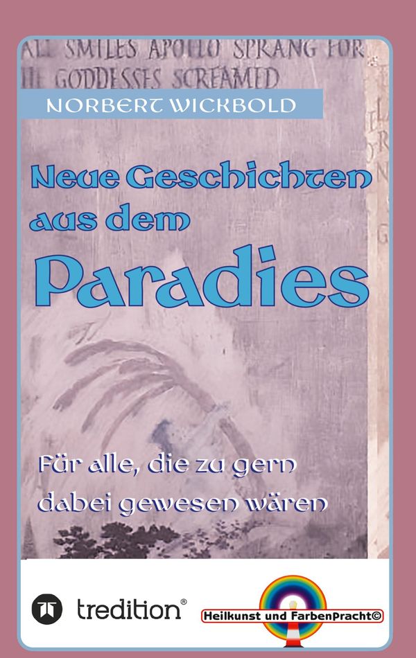 Neue Geschichten aus dem Paradies - Norbert Wickbold (Buch)
