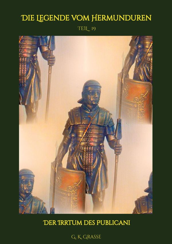 Die Legende vom Hermunduren - G. K. Grasse (Buch)