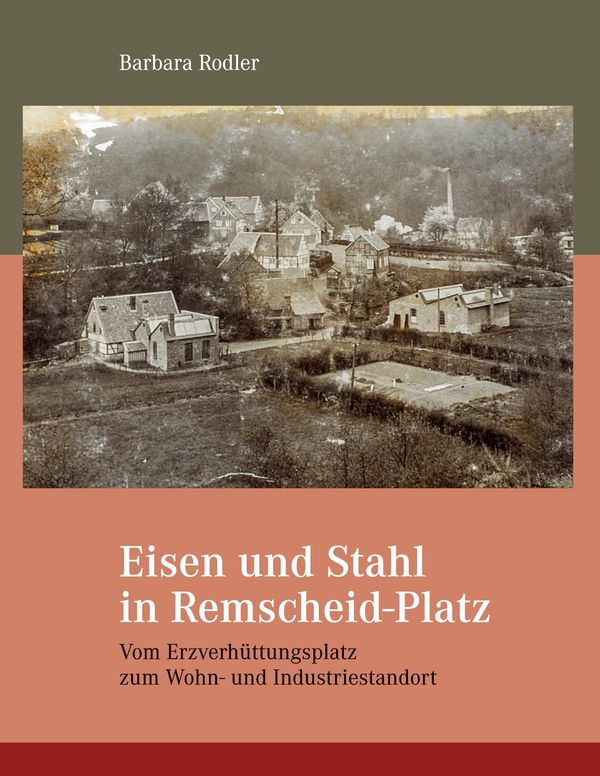 Die Entwicklung der Werkzeugindustrie in Remscheid-Platz (Buch)
